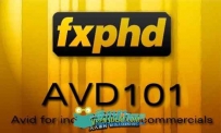 《Avid电影与广告实例制作教程》Fxphd AVD101