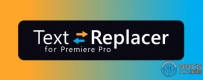 Text Replacer标题文本批量替换PR插件V1.5版