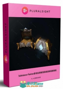 Substance Painter游戏纹理贴图基础训练视频教程 PLURALSIGHT GAME PROP TEXTURING...