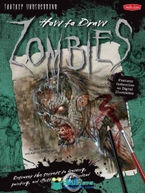 僵尸绘画技法书籍 How to Draw Zombies Discover the secrets to drawing