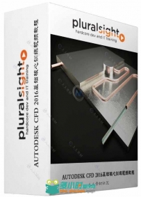 AUTODESK CFD 2016基础核心训练视频教程 PLURALSIGHT INTRODUCTION TO AUTODESK CF...