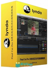 Final Cut Pro X色彩校正技术训练视频教程 Final Cut Pro X Guru Color Correction