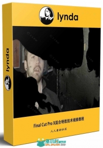 Final Cut Pro X混合特效技术视频教程 Final Cut Pro X Guru Blending Mode Secrets