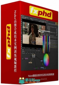 Nuke高级合成技术实例训练视频教程 FXPHD NUK306 Production Nuke Finishing